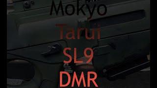 Mokyo Tarui SL9 DMR