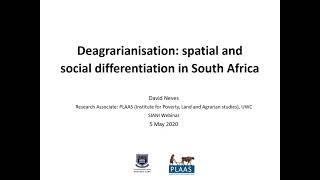 Deagrarianisation: Spatial and Social Differentiation in South Africa – David Neves | SIANI