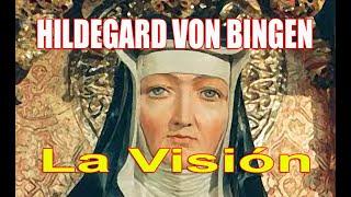 "La Visión" la música de HILDEGARD VON BINGEN #hildegardvonbingen