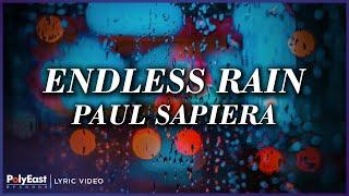 Paul Sapiera - Endless Rain (Lyric Video)