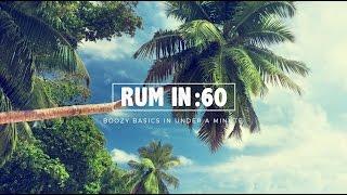 Rum in :60 - Liquor.com