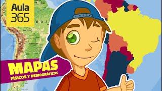 Los Mapas (Parte 2): Mapa Físico y Demográfico | Videos Educativos Aula365