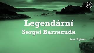 Sergei Barracuda - Legendární Lyrics - Text