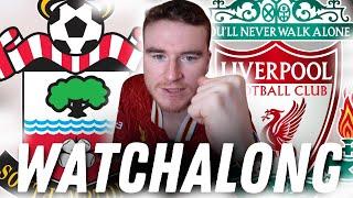 SOUTHAMPTON VS LIVERPOOL LIVE WATCHALONG