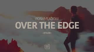 Ponymeadow - Over The Edge