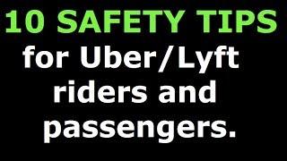 10 rideshare safety tips for Uber and Lyft riders and passengers