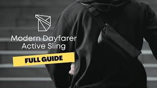 Modern Dayfarer Active Sling Full Guide | Oribags