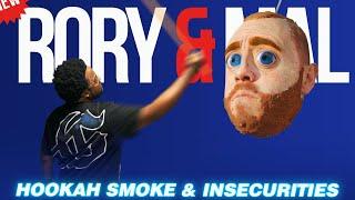 Hookah Smoke & Insecurities | Episode 283 | NEW RORY & MAL