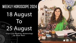 Weekly Horoscope 2024 | 19 August to 25 August | Ye Hafta Kaisa rahe ga