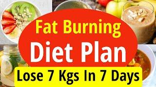 Best Diet Plan to Burn Fat Fast | Lose Belly Fat| Lose 7 Kgs In 7 Days - No Exercise|Full Day Eating