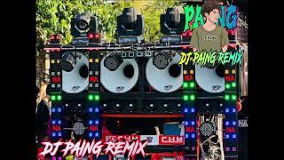 New DJ PAING REMIX  CHM NA