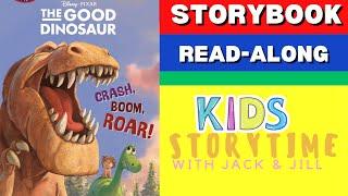  Kids Read Aloud Books : DisneyPixar :The Good Dinosaur Crash, Boom, Roar!