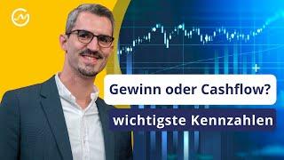 Gewinn oder Cashflow? Die wichtigste Kennzahl für langfristige Anleger!