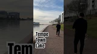 Walk around Tempe Town Lake️