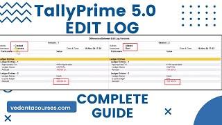 Tally Prime 5.0 Edit Log Complete Guide | Track Users' Data, User Management & Audit Features