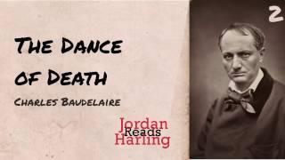 The Dance of Death - Charles Baudelaire (Poetry reading by Jordan Harling) | Jordan Harling Reads