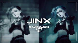 ARCANE SEASON 2 || ACT 1 || JINX || SCENE PACK || 4K