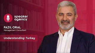 Understanding Turkey | Fazıl Oral