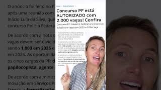 SERÁ QUE O CONCURSO DA PF FOI MESMO AUTORIZADO? #concursospúblicos