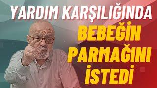 YARDIM KARŞILIĞINDA BEBEĞİN PARMAĞINI İSTEDİ #fakir #kadın #rasimin günlüğü