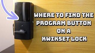 Where to Find the Program Button on a Kwikset Lock