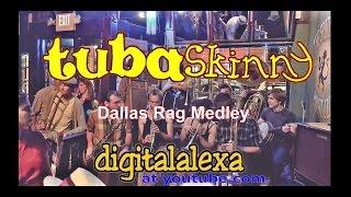 Tuba Skinny - Dallas Rag Medley