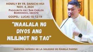 INAALALA NG DIYOS ANG NILILIMOT NG TAO - Homily by Fr. Danichi Hui on Nov. 4, 2024