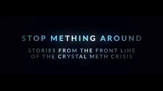 Stop Mething Around: Stories from the Front Line of the Crystal Meth Crisis