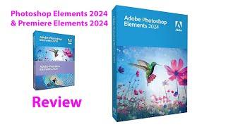 Review of What’s New Photoshop & Premiere Elements 2024