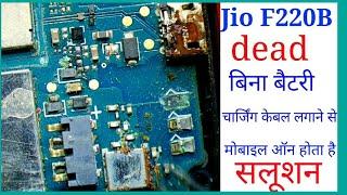 Jio F220B dead  without Battery  charging  on //