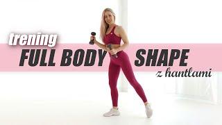 TRENING CAŁEGO CIAŁA Z HANTLAMI | FULL BODY SHAPE | Agata Zając