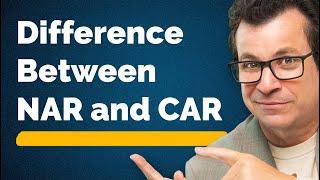 NAR vs. CAR: What's the Difference in Real Estate?