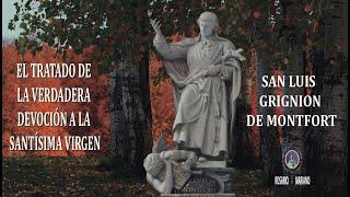 El Tratado de la Verdadera Devoción A La Santísima Virgen - San Luis María Grignion De Montfort