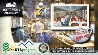 Cochiti Dining Car Virtual Tour at the California State Railroad Museum