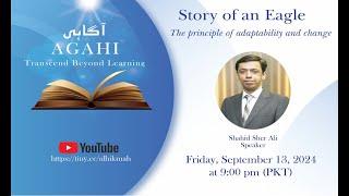 AGAHI | Story of an Eagle | Shahid Sher Ali