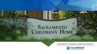 Sacramento Children's Home Recommends Consolidated for Its Custom Technology Solutions