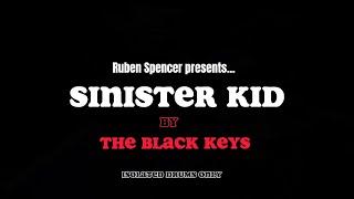 The Black Keys - Sinister Kid (Isolated Drum Cover)