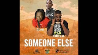 QUAN X LITLEBOY X TRILLAG - SOMEONE ELSE (BOUYON 2024)