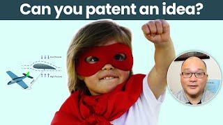 When can you patent an IDEA?