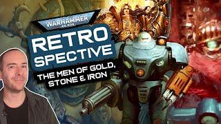 The REAL LORE Behind the MEN OF GOLD, STONE and IRON | Warhammer 40,000 Retrospective