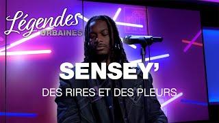 SenSey' - Des Rires et Des Pleurs en live dans Légendes Urbaines