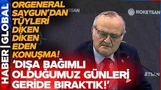 Emekli Orgeneral Ergin Saygun'dan Kıymet Bilmezlere Tokat Gibi Konuşma!