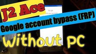 J2 ace google account bypass frp without pc! 