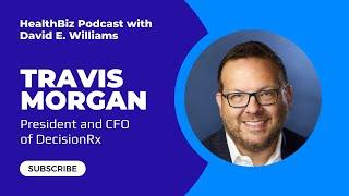 Interview with DecisionRx President and CFO Travis Morgan