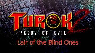 Turok 2 - Lair Of The Blind Ones