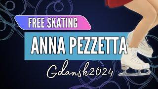 Anna PEZZETTA (ITA) |  Junior Women Free Skating | Gdansk 2024