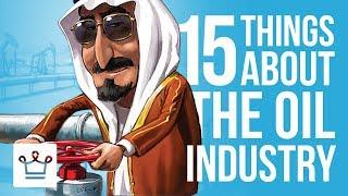 15 Things You Didn't Know About The Oil Industry