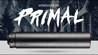 The multi-purpose .46 caliber Suppressor  Introducing the Primal!