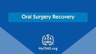 Oral Surgery Recovery