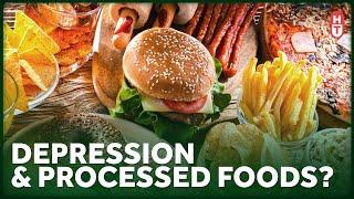 Do Processed Foods Lead to Depression?